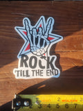Rock Till The End